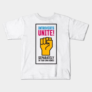 Introverts Unite! Kids T-Shirt